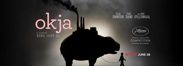 Review #2: Okja: A Beautiful Story of Ugly Capitalism