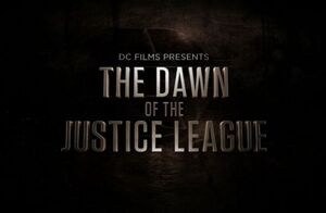 The Dawn of the Justice League