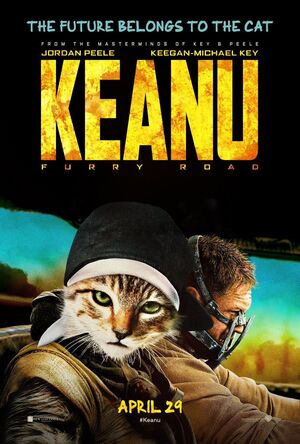 Keanu - Mad Max parody poster