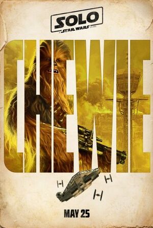 Chewbacca in a poster for Solo: A Star Wars Story