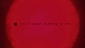 The insane Halt and Catch Fire intro