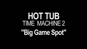 Official Hot Tub Time Machine 2 Super Bowl TV Spot