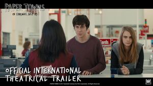 Official International Trailer for 'Paper Towns'