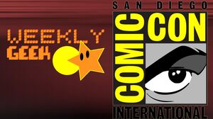 Weekly Geek Cultjer - San Diego Comic Con Special