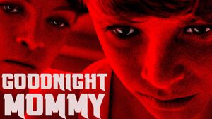 GOODNIGHT MOMMY Official Trailer