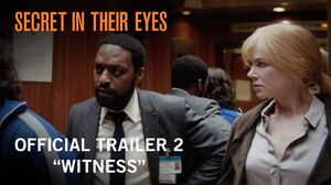 New trailer for 'Secret In Their Eyes' with Nicole Kidman, J