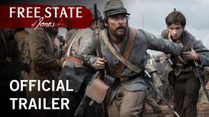 Free State Of Jones Official Trailer Stx Entertainment