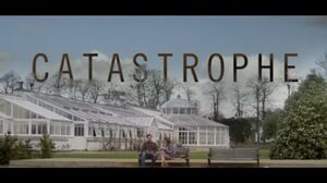 Catastrophe Official Trailer