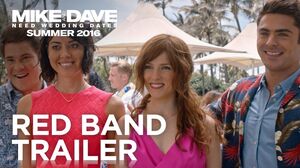 Mike And Dave Need Wedding Dates Red Band Trailer