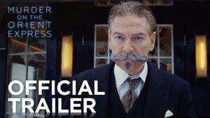 Watch: First Trailer for 'Murder On The Orient Express'