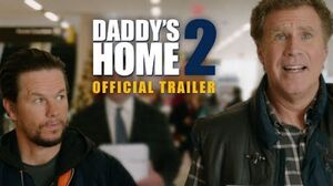 Daddy's Home 2 Trailer Paramount Pictures