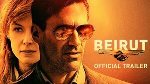 Beirut - Trailer