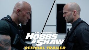 Fast & Furious Presents: Hobbs & Shaw Trailer 