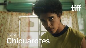 'Chicuarotes' trailer