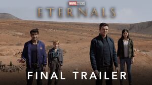 Eternals Final Trailer