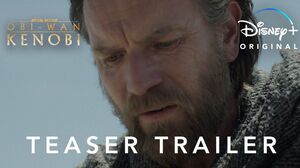 ‘Obi-Wan Kenobi’ Teaser Trailer 